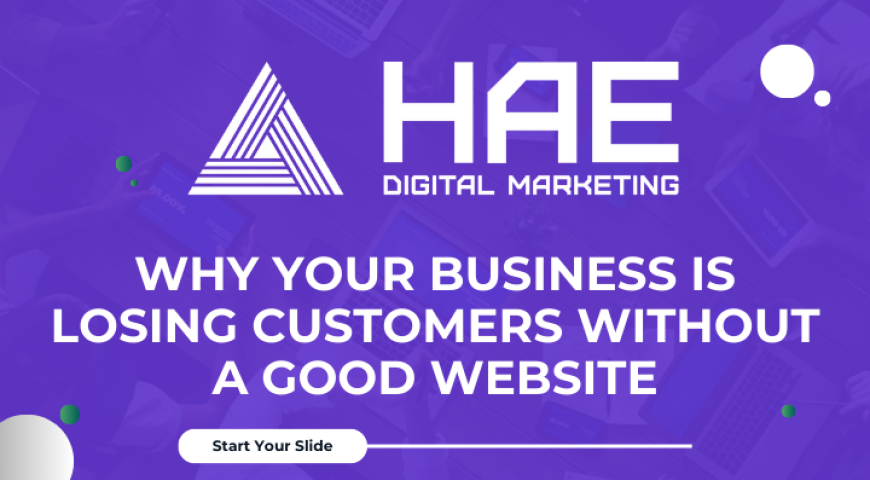 Why Your Business is Losing Customers Without a Good Website